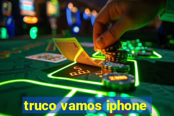 truco vamos iphone